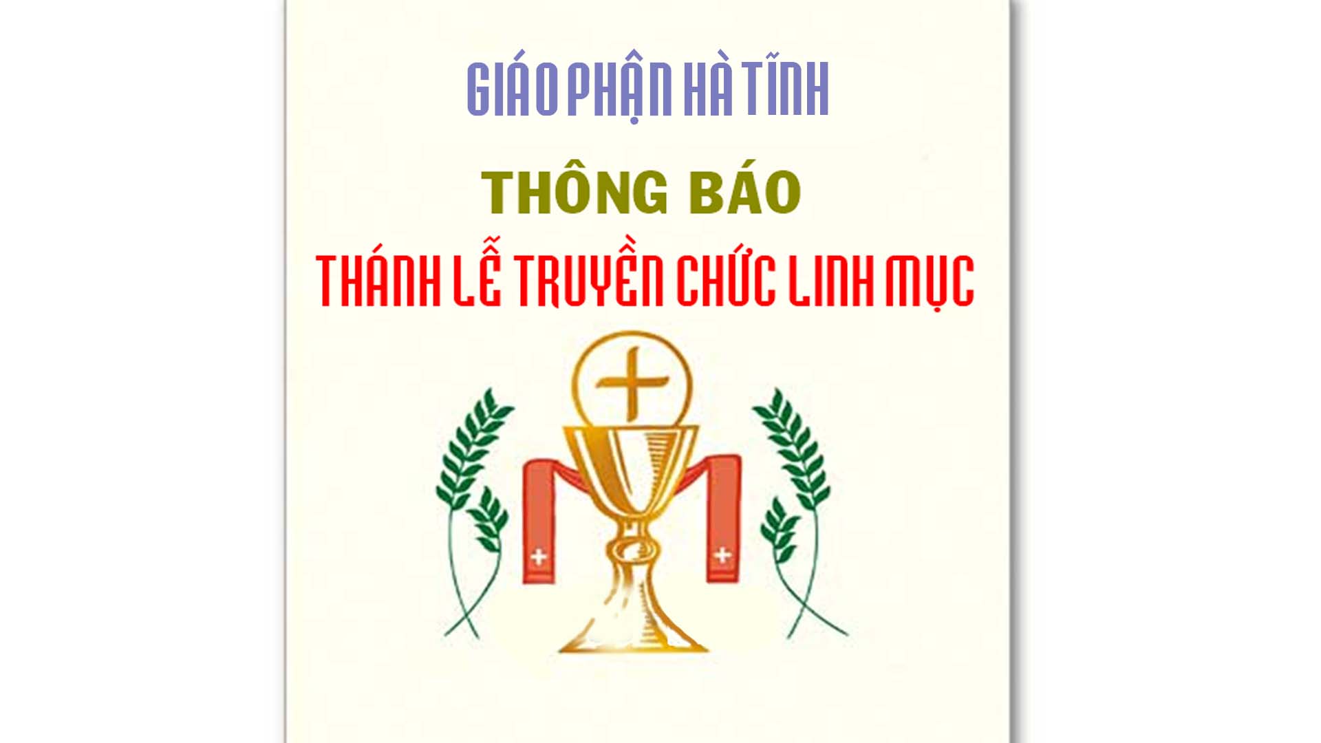 Giáo phận Hà Tĩnh thông báo truyền chức Linh Mục tháng 3 năm 2022