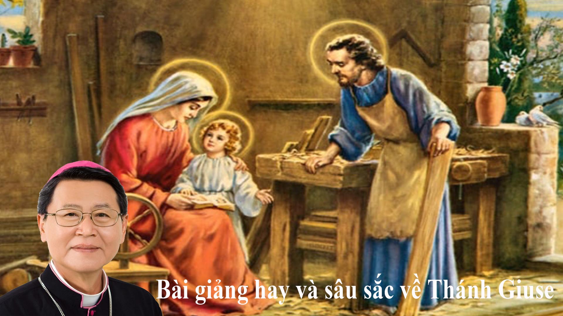 Bài giảng hay và sâu sắc về Thánh Giuse