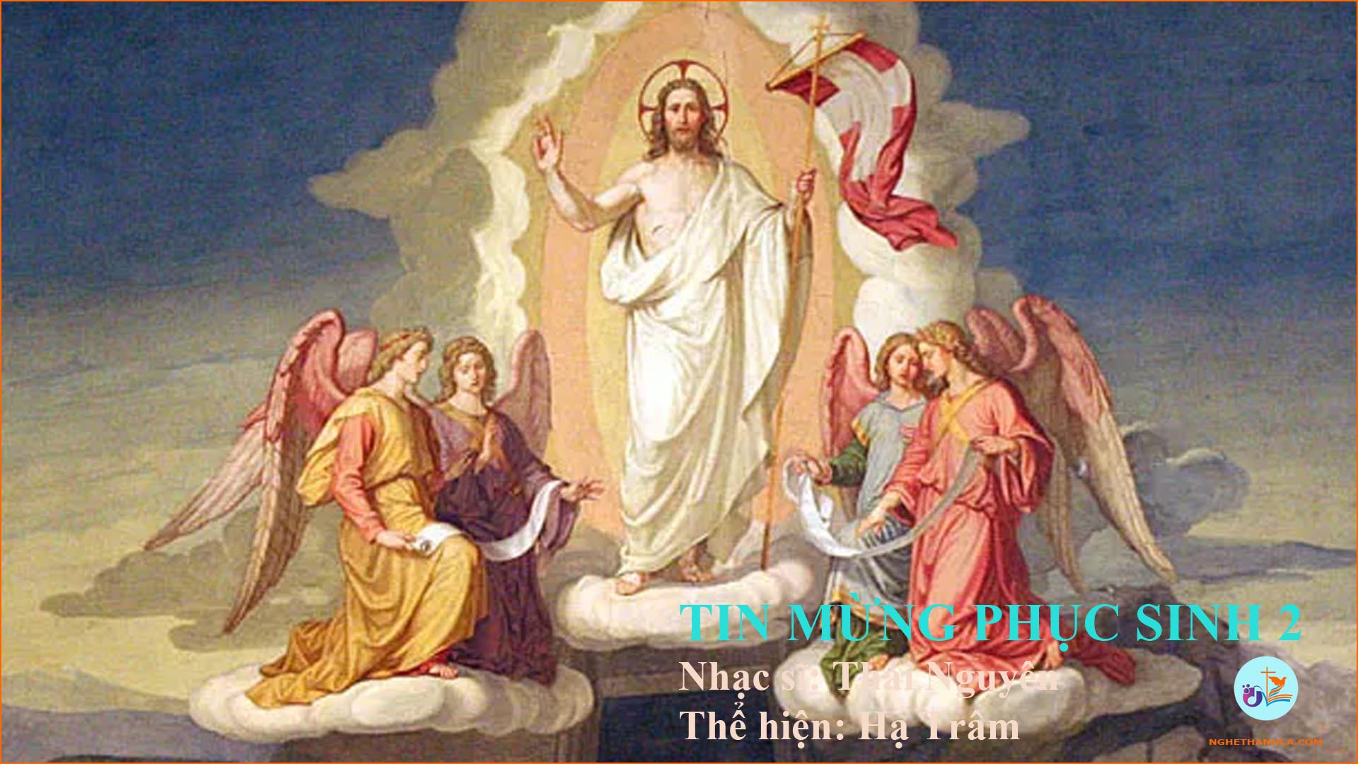Tin Mừng Phục Sinh 2 – Lời bài hát cùng file MP3 và PDF