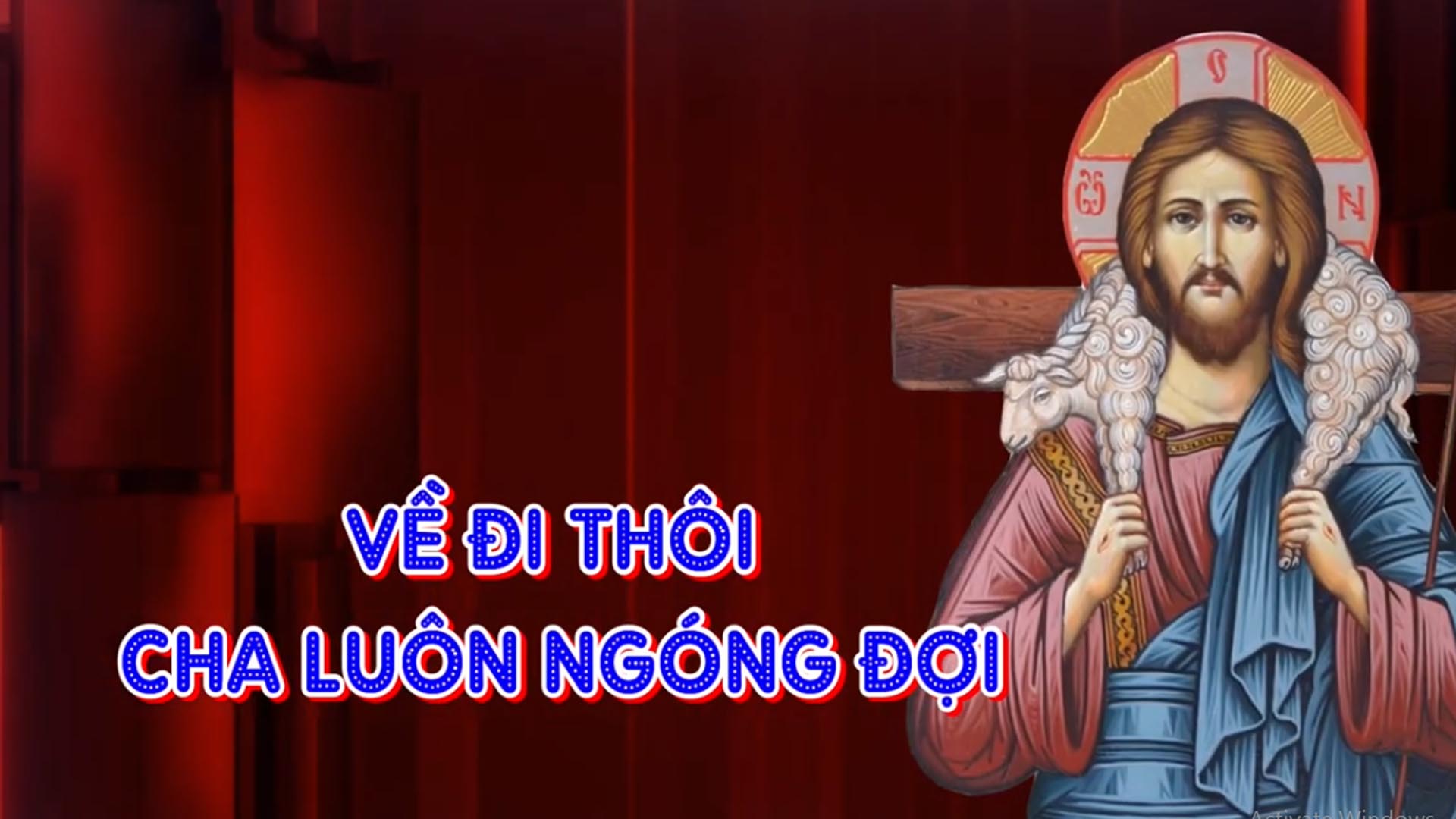 Về đi thôi Cha luôn ngóng đợi và Karaoke cùng lời và file PDF