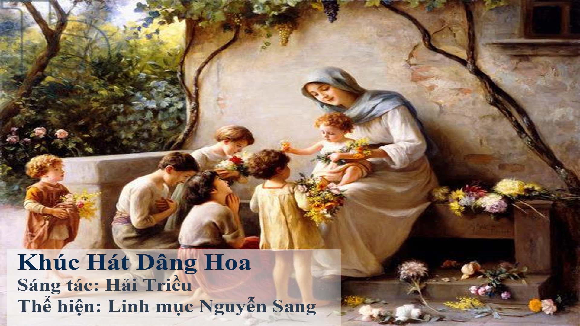 Khúc Hát Dâng Hoa – Nhạc và lời cùng file PDF