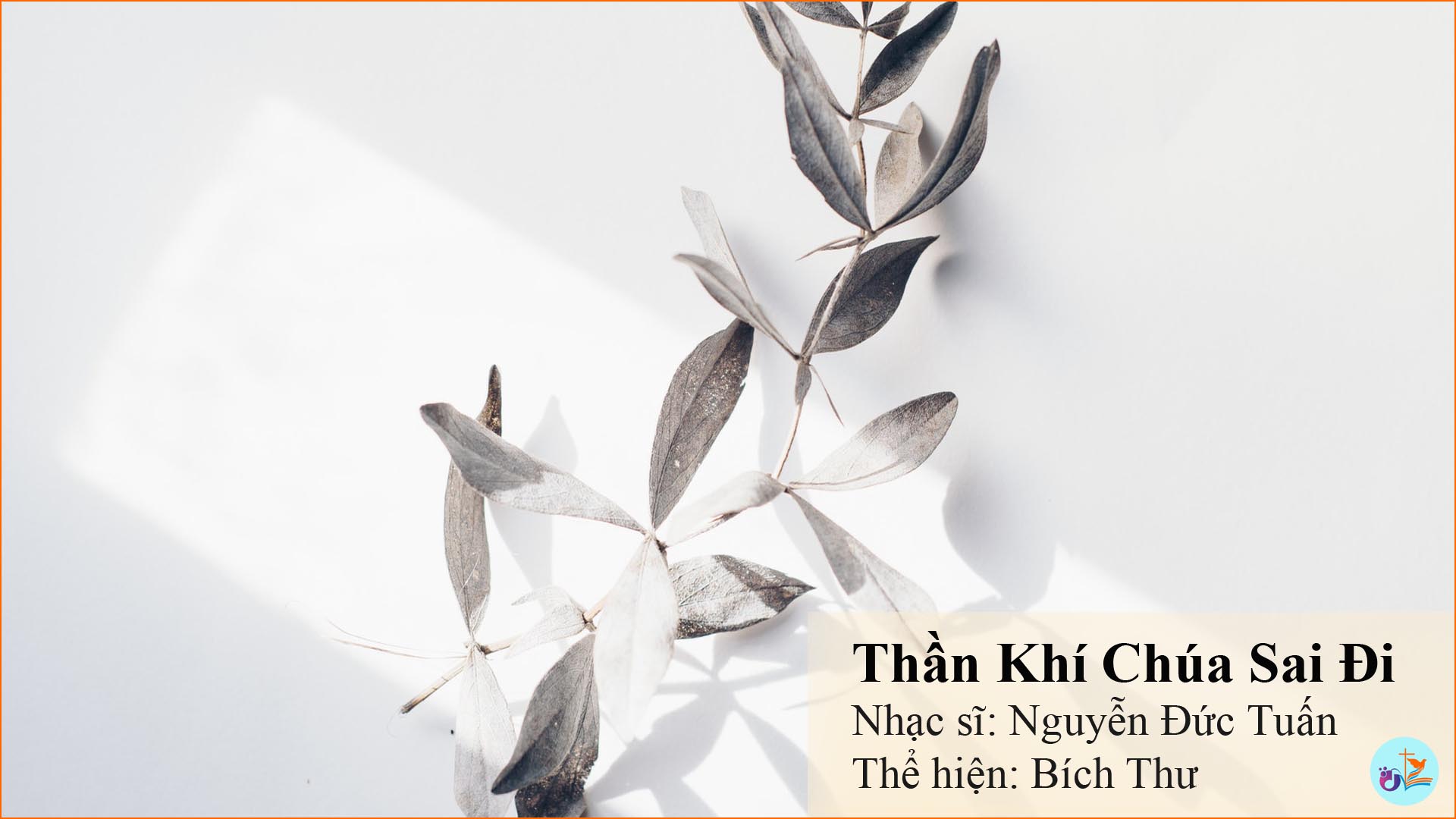 Thần Khí Chúa sai đi – MP3- PDF Sheet nhạc và lời