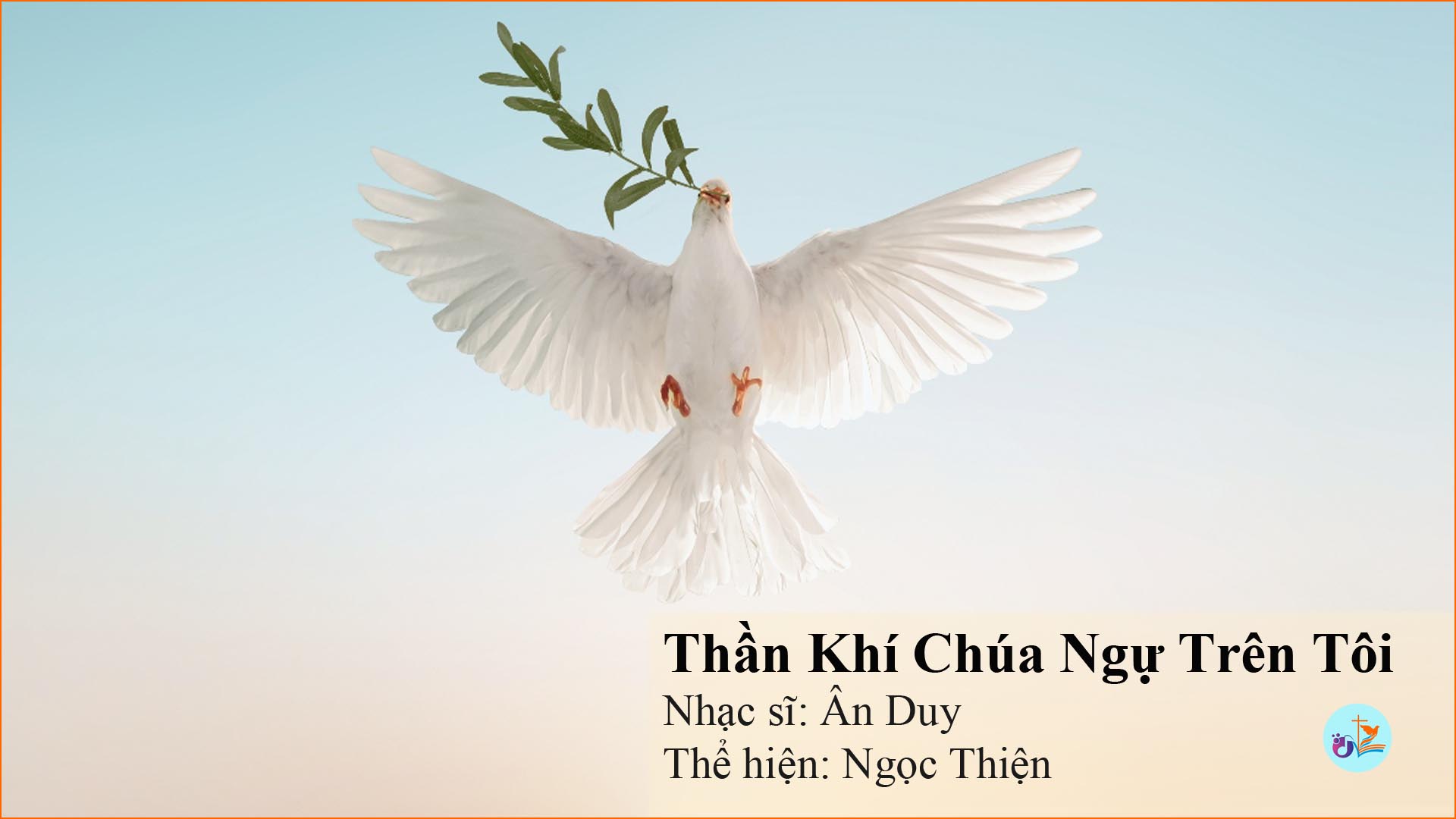Thần khí Chúa ngự trên tôi – MP3 – PDF Sheet nhạc và lời