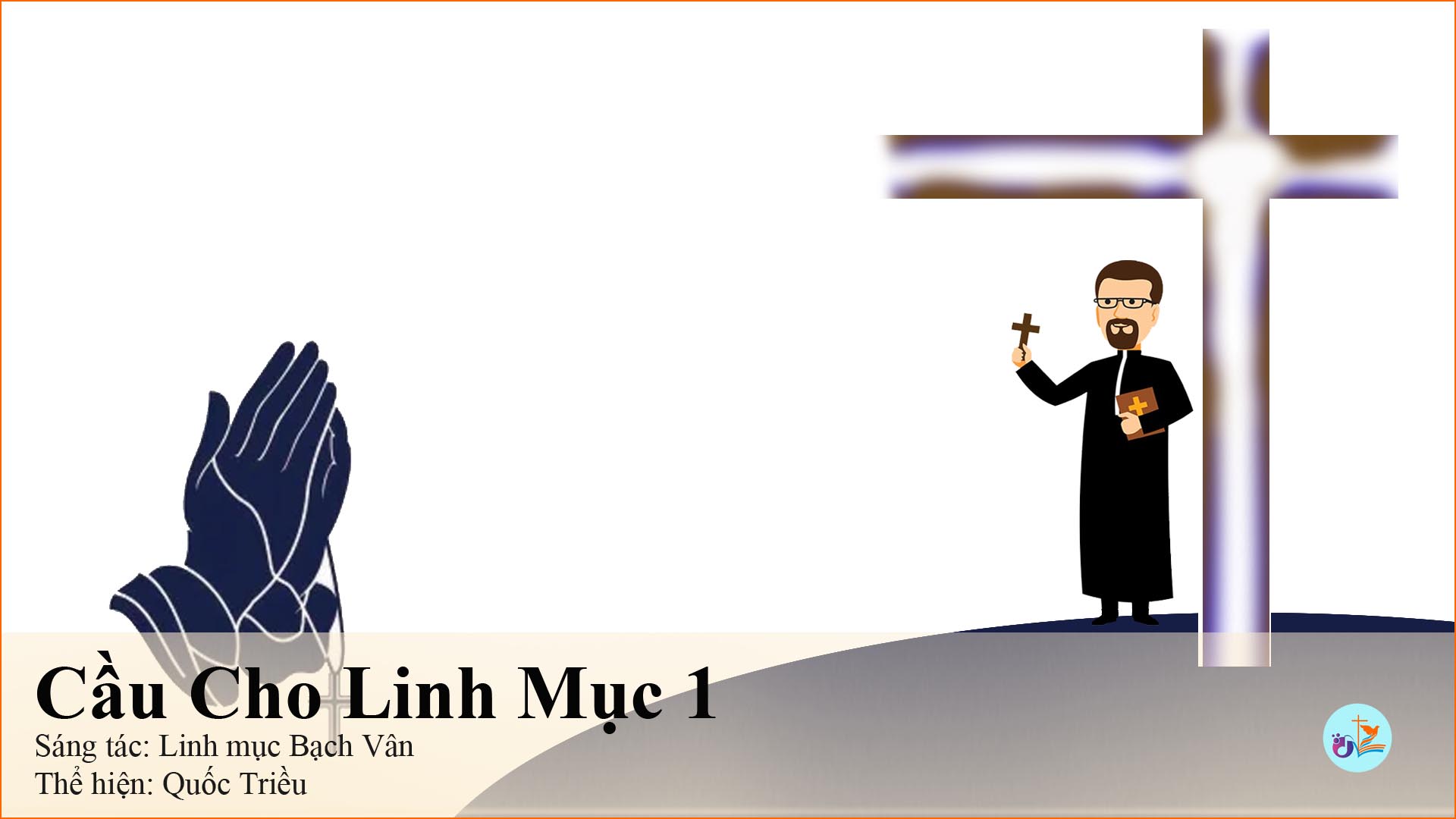 Cầu Cho Linh Mục 1 – pdf, mp3 và lời bài hát