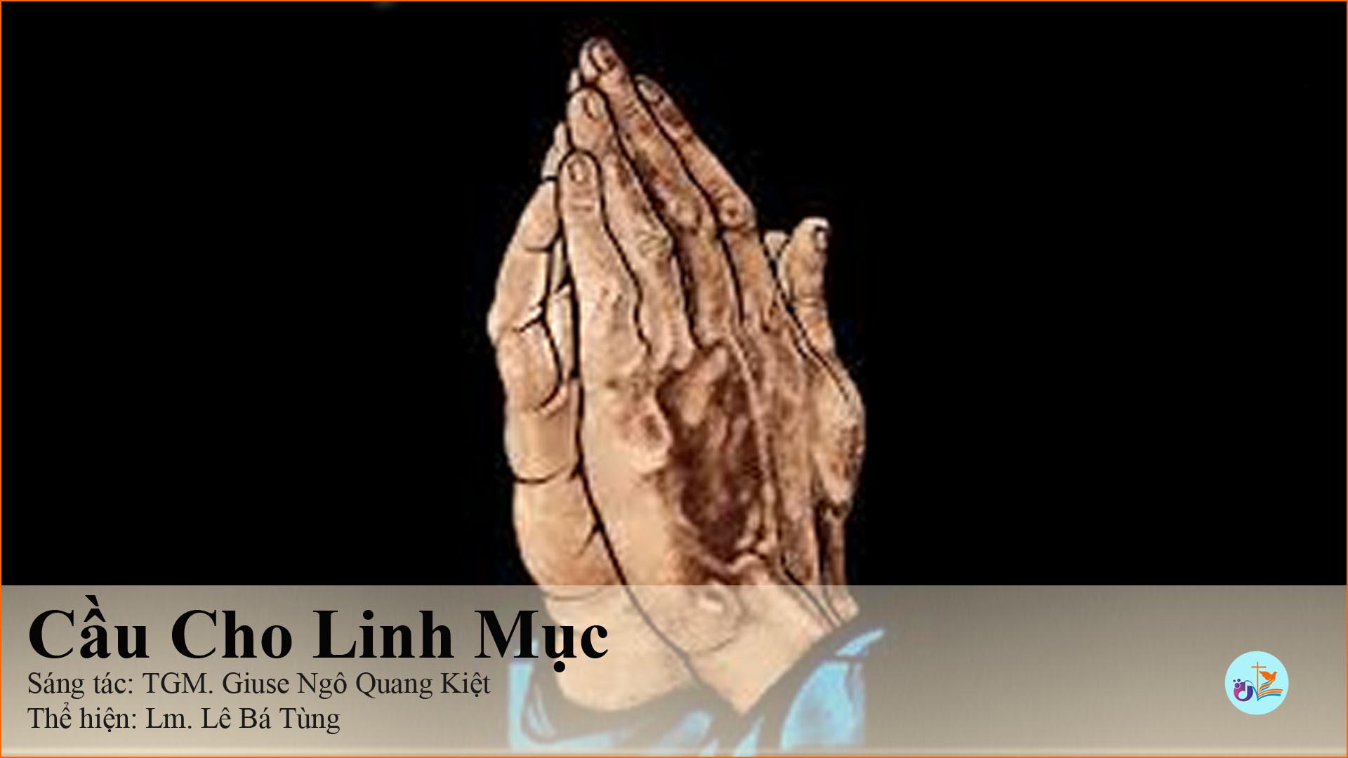 Cầu Cho Linh Mục – pdf, mp3 và lời bài hát