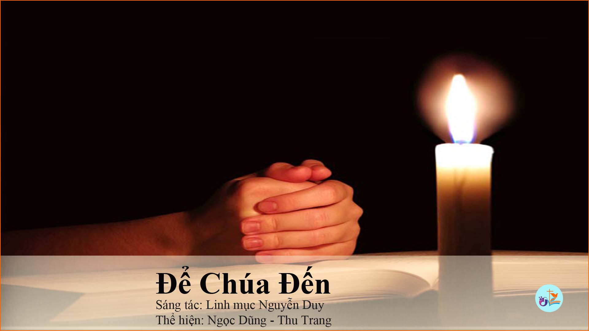 Để Chúa Đến – Pdf, mp3 và lời bài hát