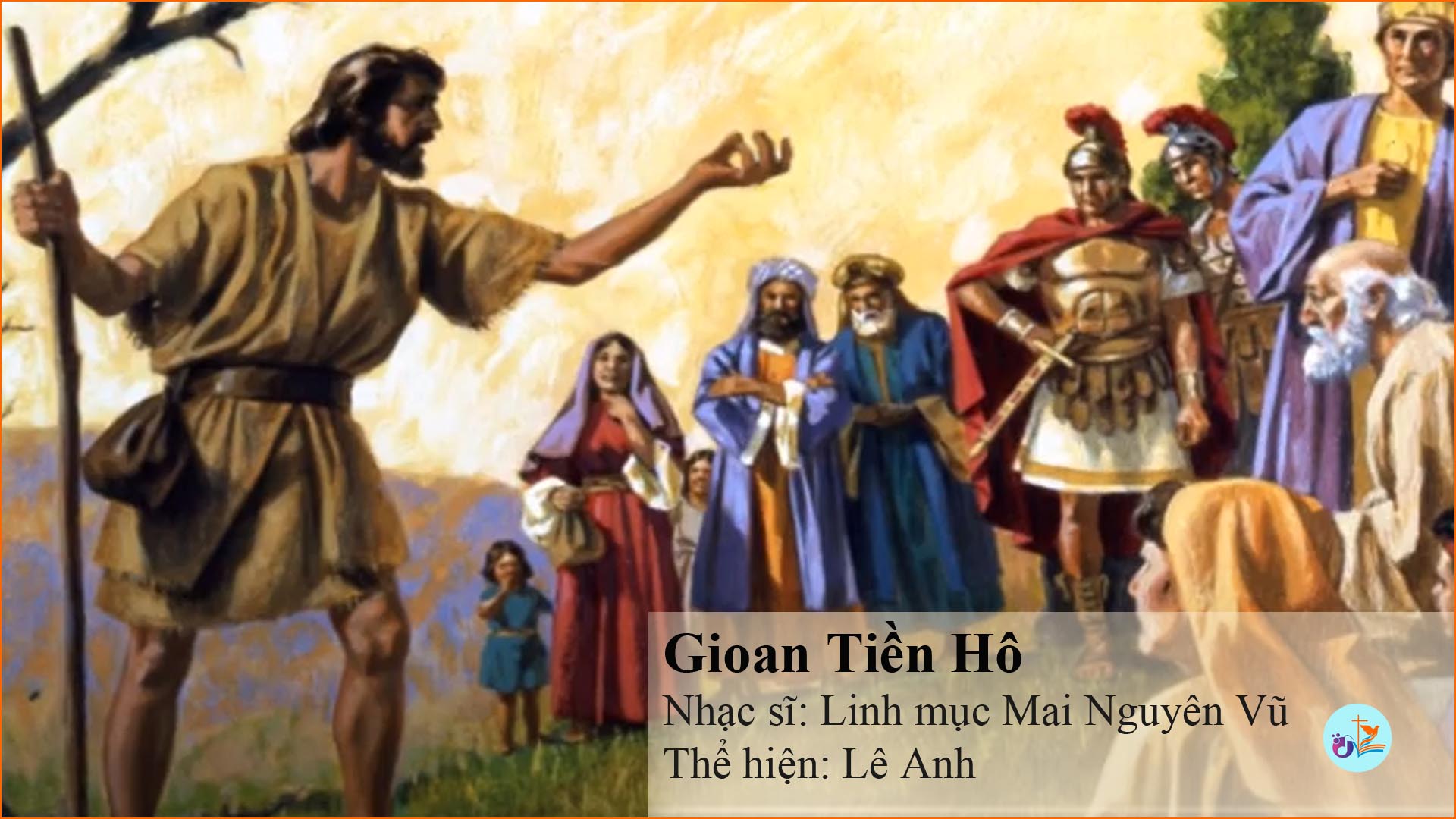 Gioan Tiền Hô – Mai Nguyên Vũ – pdf, mp3 và lời bài hát