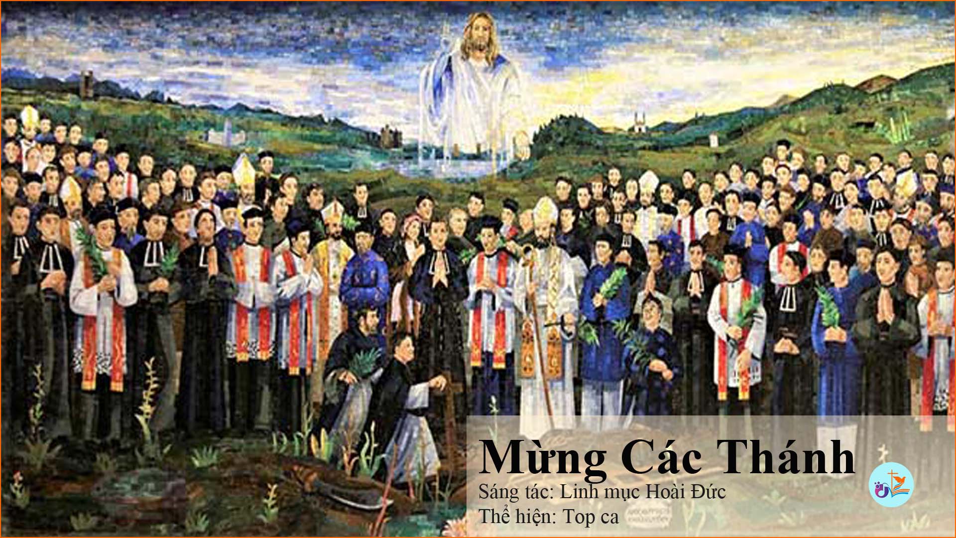 Mừng Các Thánh – Hào Quang Thiên Quốc – pdf, mp3 và lời bài hát