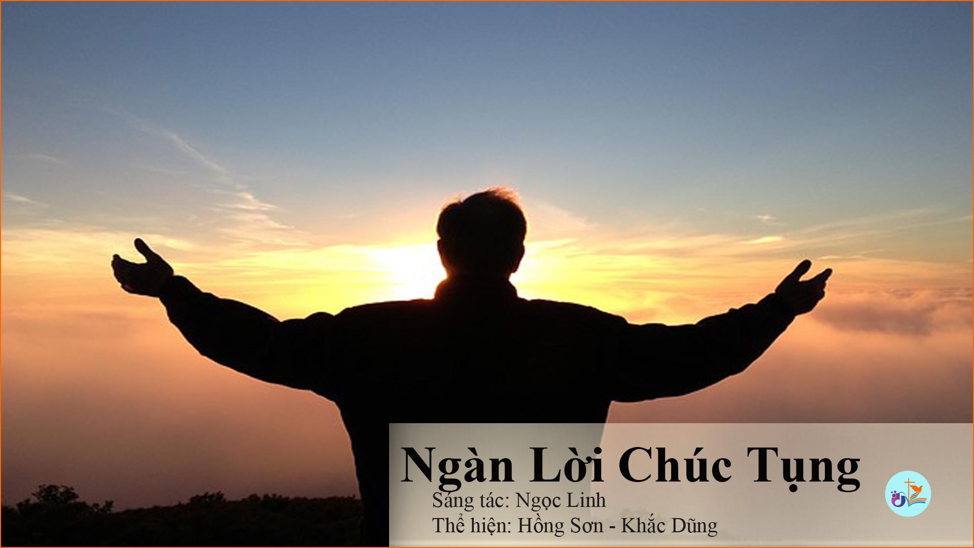 Ca khúc Ngàn lời chúc tụng – Pdf, Mp3, Lyrics lời bài hát