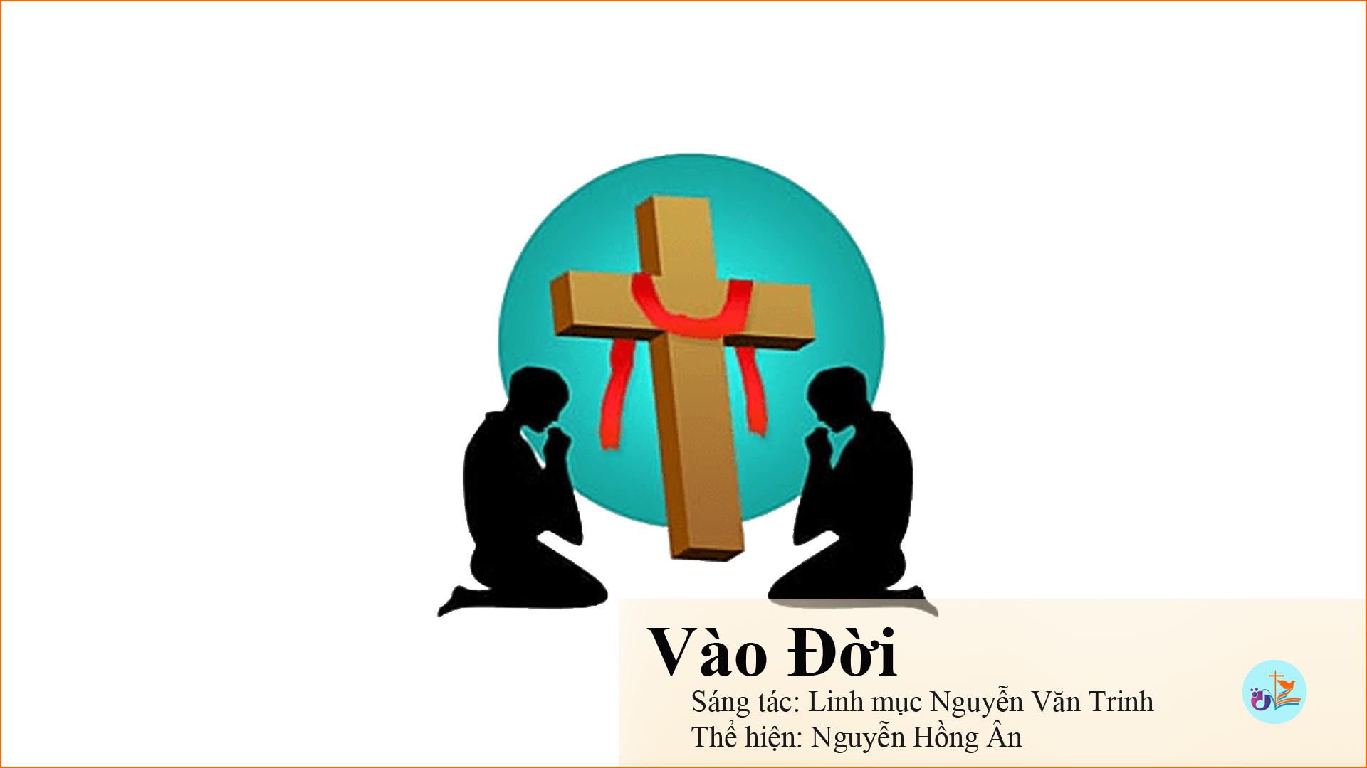 Vào đời – Pdf, mp3, lyrics – lời bài hát